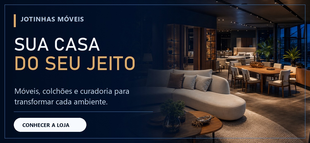 Jotinhas Móveis: sua casa do seu jeito.